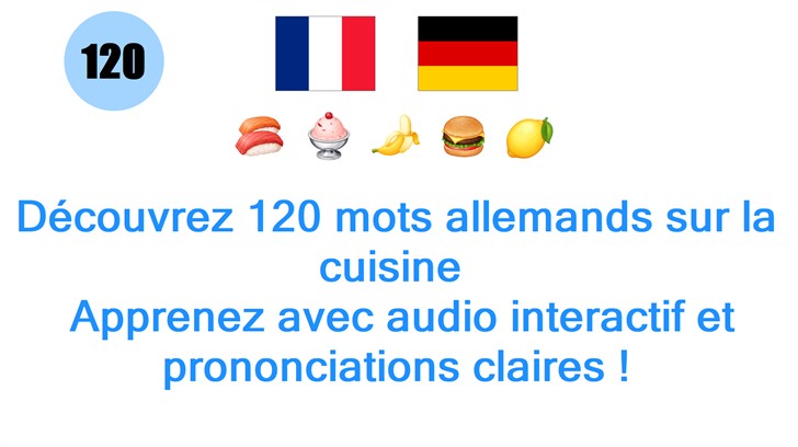 Découvrez 120 mots allemands sur la cuisine : Apprenez avec audio interactif et prononciations claires !